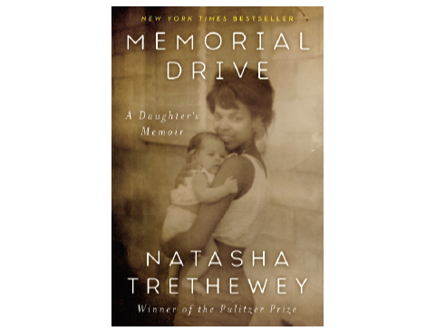 Memorial Drive by Natasha Trethewey