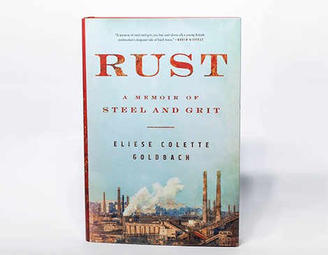 Rust: A Memoir of Steel and Grit 